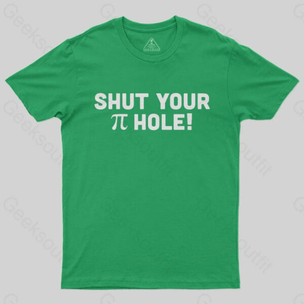 Shut Your Pi Hole T-Shirt