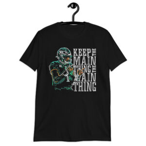 The Main Thing Short-Sleeve Unisex T-Shirt