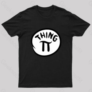 Things Pi Nerd T-Shirt