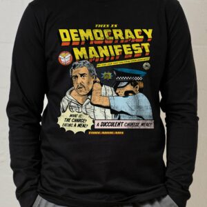 This is Democracy Manifest Long Sleeve