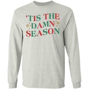 ‘Tis The Damn Season Shirt