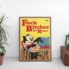 Fuck Bitches Get Riches – Felix Poster