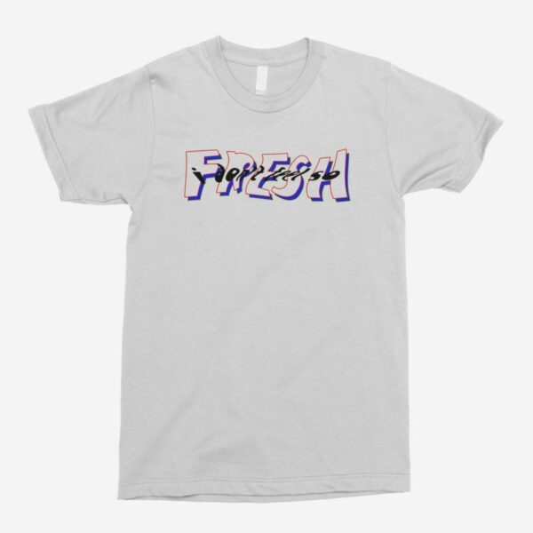 I Don’t Feel So Fresh Unisex T-Shirt