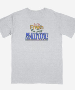 Im Just Really Cool Heavyweight Unisex T Shirt 1