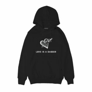 Love is a dagger Hoodie