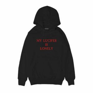 My lucifer is lonely Hoodie