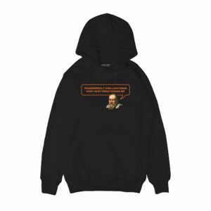 Thunderbolt and lightning very very frightening me Hoodie