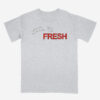 Yeah I’m Fresh Heavyweight Unisex T-Shirt