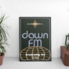 You Are Now Tuned In – Dawn FM Poster