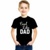 Cool Like Dad – Best Cotton T-Shirts For Boys