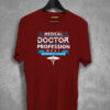 Doctor Profession Best T-shirt