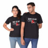 He Is My One & Only – Couple Pre-wedding T-Shirts