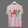 Positive Vibes Color Full Youth Cotton T-shirt