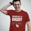 Promoted To Daddy T-shirt
