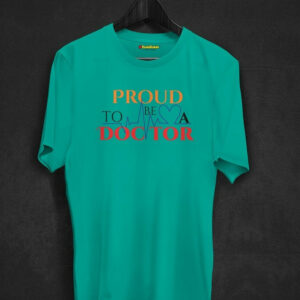 Proud To Be Doctor T-shirt