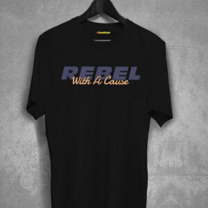 Rebel With A Cause T-Shirt