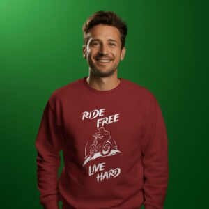 Ride free live hard sweatshirt for bikers