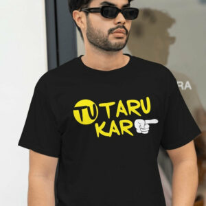 Tu Taru Kar – Gujarati Funky T-Shirts