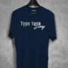Type Your Story T-Shirt
