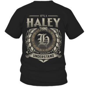 It’s HALEY Thing You Wouldn’t Understand D8