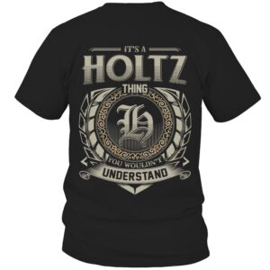 It’s HOLTZ Thing You Wouldn’t Understand D8