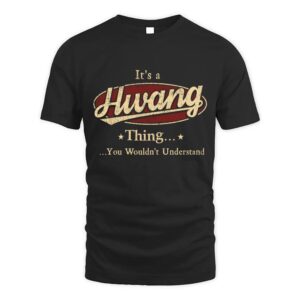 It’s HWANG Thing You Wouldn’t Understand D1