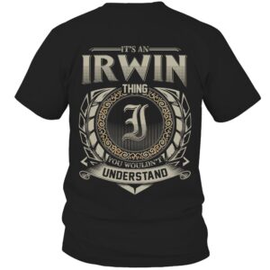 It’s IRWIN Thing You Wouldn’t Understand D8