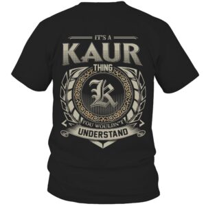 It’s KAUR Thing You Wouldn’t Understand D8