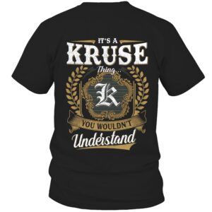 It’s KRUSE Thing You Wouldn’t Understand D91