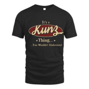 It’s KUNZ Thing You Wouldn’t Understand D1