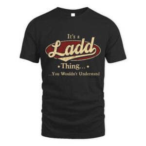 It’s LADD Thing You Wouldn’t Understand D1