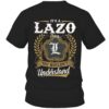 It’s LAZO Thing You Wouldn’t Understand D91