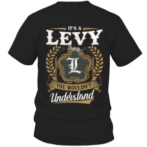 It’s LEVY Thing You Wouldn’t Understand D91