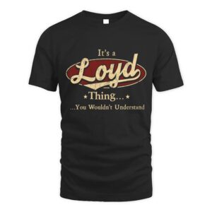 It’s LOYD Thing You Wouldn’t Understand D1