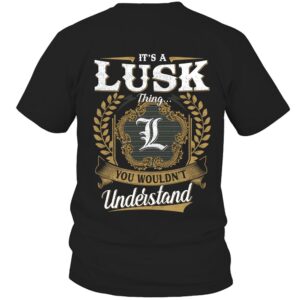 It’s LUSK Thing You Wouldn’t Understand D91