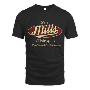 It’s MILLS Thing You Wouldn’t Understand D1