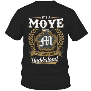 It’s MOYE Thing You Wouldn’t Understand D91