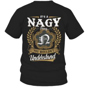 It’s NAGY Thing You Wouldn’t Understand D91