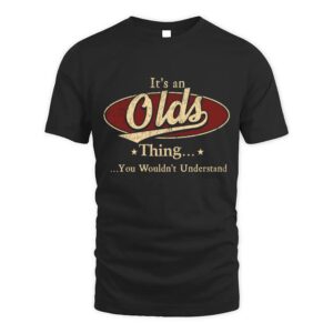 It’s OLDS Thing You Wouldn’t Understand D1