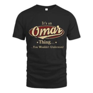 It’s OMAR Thing You Wouldn’t Understand D1