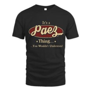 It’s PAEZ Thing You Wouldn’t Understand D1