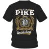 It’s PIKE Thing You Wouldn’t Understand D91