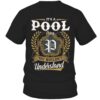 It’s POOL Thing You Wouldn’t Understand D91