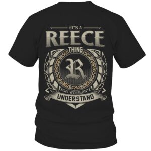 It’s REECE Thing You Wouldn’t Understand D8