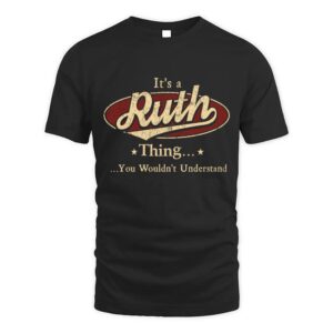 It’s RUTH Thing You Wouldn’t Understand D1