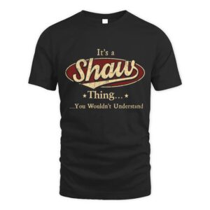 It’s SHAW Thing You Wouldn’t Understand D1