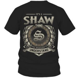 It’s SHAW Thing You Wouldn’t Understand D8