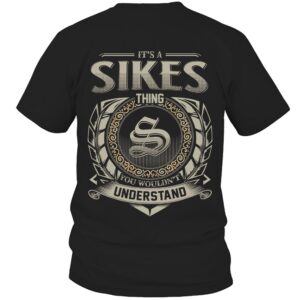 It’s SIKES Thing You Wouldn’t Understand D8