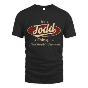 It’s TODD Thing You Wouldn’t Understand D1