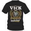 It’s VICK Thing You Wouldn’t Understand D91